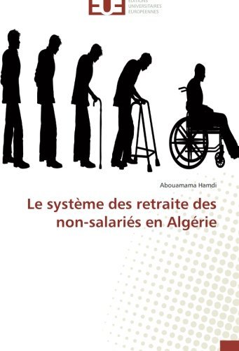 Cover for Abouamama Hamdi · Le Système Des Retraite Des Non-salariés en Algérie (Paperback Bog) [French edition] (2014)