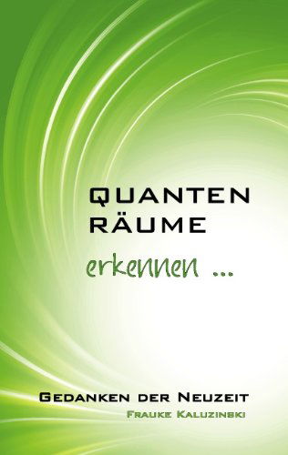 Cover for Frauke Kaluzinski · Quantenraume: erkennen (Paperback Book) [German edition] (2011)