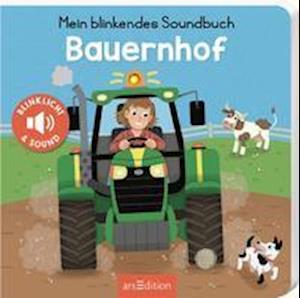 Mein blinkendes Soundbuch - Bauernhof - Pierre Caillou - Books - Ars Edition GmbH - 9783845842868 - August 30, 2021