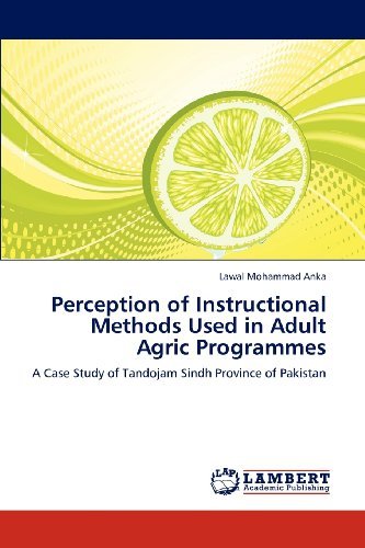 Cover for Lawal Mohammad Anka · Perception of Instructional Methods Used in Adult Agric Programmes: a Case Study of Tandojam Sindh Province of Pakistan (Pocketbok) (2012)