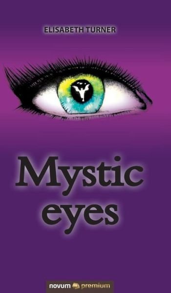 Cover for Turner · Mystic eyes (Buch) (2017)