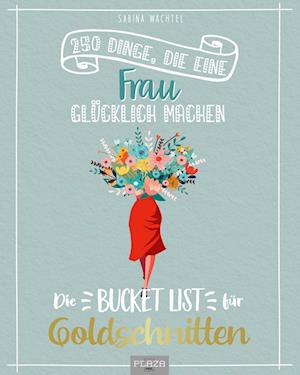 Cover for Sabina Wachtel · Die Bucket List für Goldschnitten (Book) (2024)