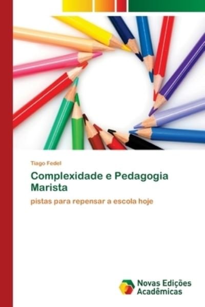 Cover for Fedel · Complexidade e Pedagogia Marista (Buch) (2017)