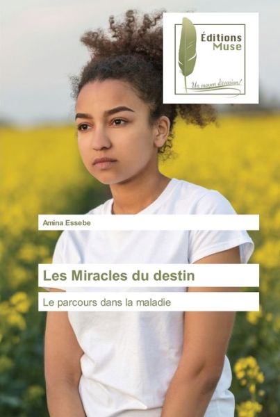 Cover for Amina Essebe · Les Miracles du destin (Paperback Book) (2021)