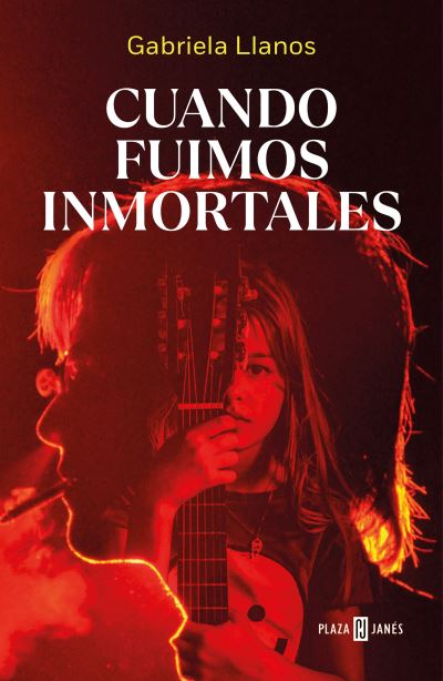 Cover for Gabriela LLANOS · Cuando Fuimos Inmortales (Book) (2023)