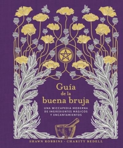 Cover for Shawn Robbins · Guia de la Buena Bruja (Taschenbuch) (2022)