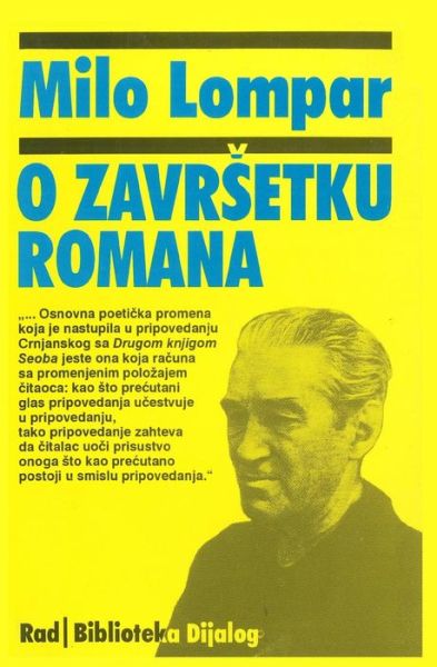 O Zavrsetku Romana - Mile Lompar - Libros - Rad - 9788609003868 - 4 de enero de 2016