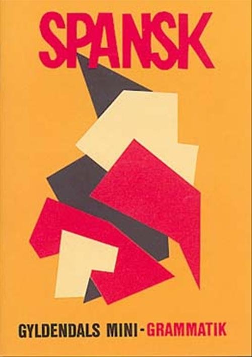 Cover for Marianne Abrahamsen · Gyldendals mini-grammatik: Spansk (Heftet bok) [1. utgave] (2003)