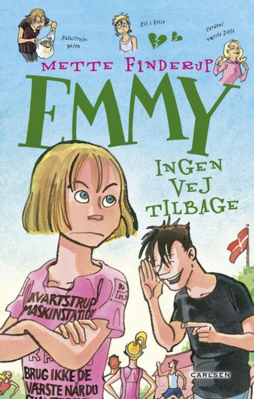 Emmy: Emmy 9 - Ingen vej tilbage - Mette Finderup - Bøger - Carlsen - 9788711410868 - 20. juni 2014