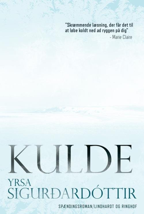 Cover for Yrsa Sigurdardottir · Kulde (Sewn Spine Book) [1e uitgave] (2015)
