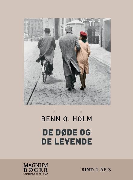 Cover for Benn Q. Holm · De døde og de levende (Heftet bok) [1. utgave] (2017)