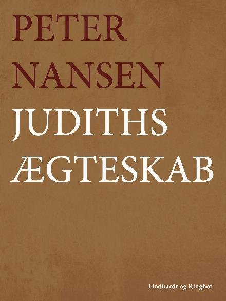 Cover for Peter Nansen · Judiths ægteskab (Sewn Spine Book) [1er édition] (2017)