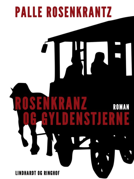 Cover for Palle Adam Vilhelm Rosenkrantz · Rosenkranz og Gyldenstjerne (Sewn Spine Book) [1er édition] (2017)
