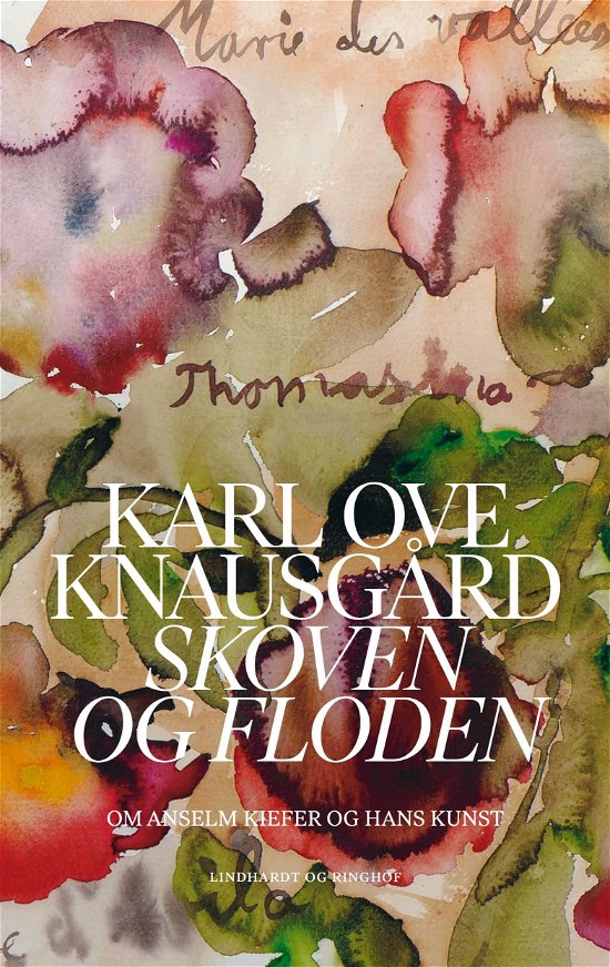 Cover for Karl Ove Knausgård · Skoven og floden (Inbunden Bok) [1:a utgåva] (2021)