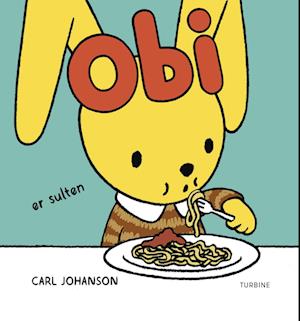Cover for Carl Johanson · Obi er sulten (Kartonbuch) [1. Ausgabe] (2024)