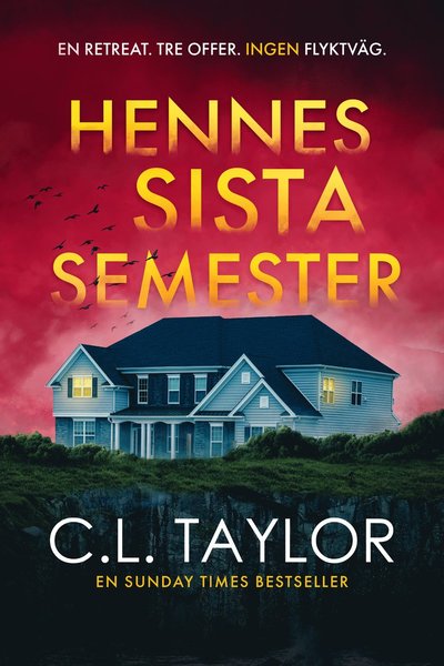 Cover for C.L. Taylor · Hennes sista semester (Bog) (2022)