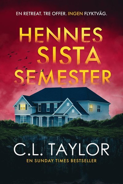 Cover for C.L. Taylor · Hennes sista semester (Book) (2022)