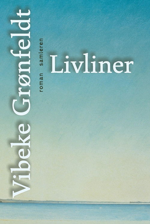 Cover for Vibeke Grønfeldt · Livliner (Sewn Spine Book) [1. Painos] (2011)