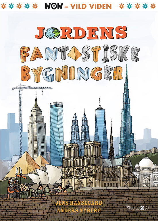 Cover for Jens Hansegård · WOW: Jordens fantastiske bygninger (Innbunden bok) [1. utgave] (2019)