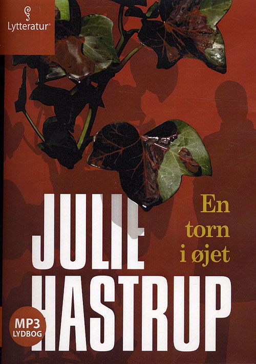 En Torn I Øjet - Julie Hastrup - Audioboek - Lytteratur - 9788770891868 - 13 november 2009