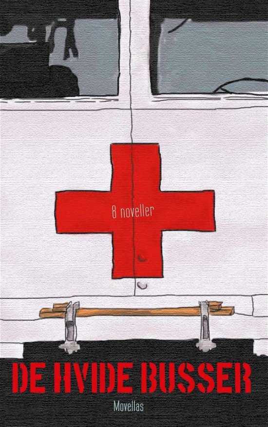 Cover for Movellas · De Hvide Busser (Pocketbok) [1:a utgåva] (2016)