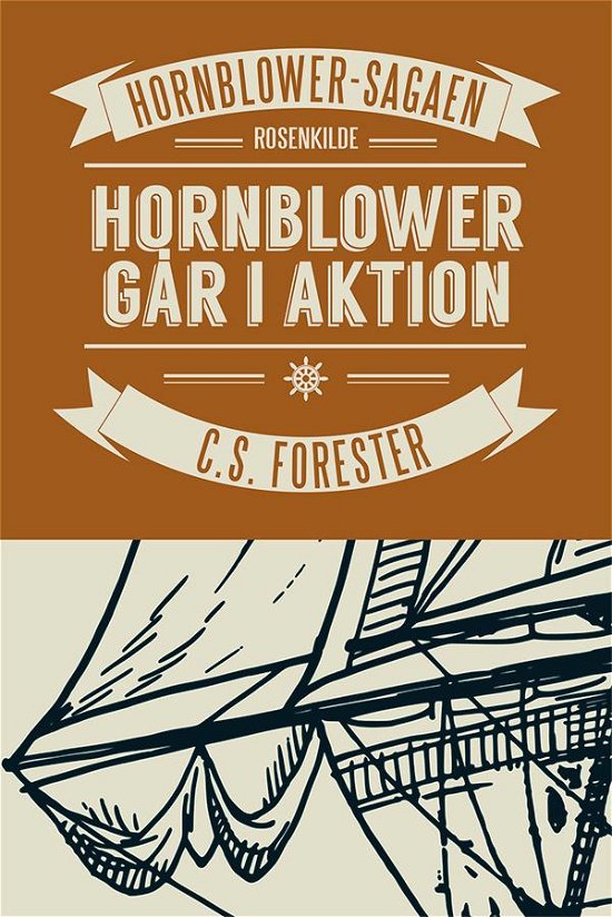 Cover for C. S. Forester · Hornblower-sagaen: Hornblower går i auktion (Sewn Spine Book) [1er édition] (2015)