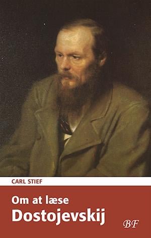 Cover for Carl Stief · Om at læse Dostojevskij (Taschenbuch) [1. Ausgabe] (2021)