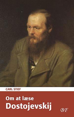 Cover for Carl Stief · Om at læse Dostojevskij (Sewn Spine Book) [1er édition] (2021)