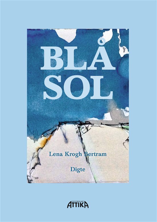 Cover for Lena Krogh Bertram · Blå sol (Taschenbuch) [1. Ausgabe] (2021)