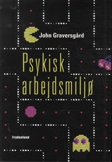 Psykisk arbejdsmiljø - John Graversgård - Books - Frydenlund - 9788778879868 - November 10, 2011