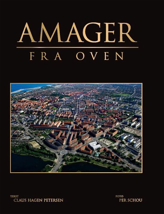 Cover for Claus Hagen Petersen · Amager fra oven (Hardcover Book) [1st edition] [Hardback] (2012)