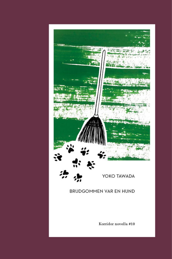 Cover for Yoko Tawada · Brudgommen var en hund (Inbunden Bok) [1:a utgåva] (2020)