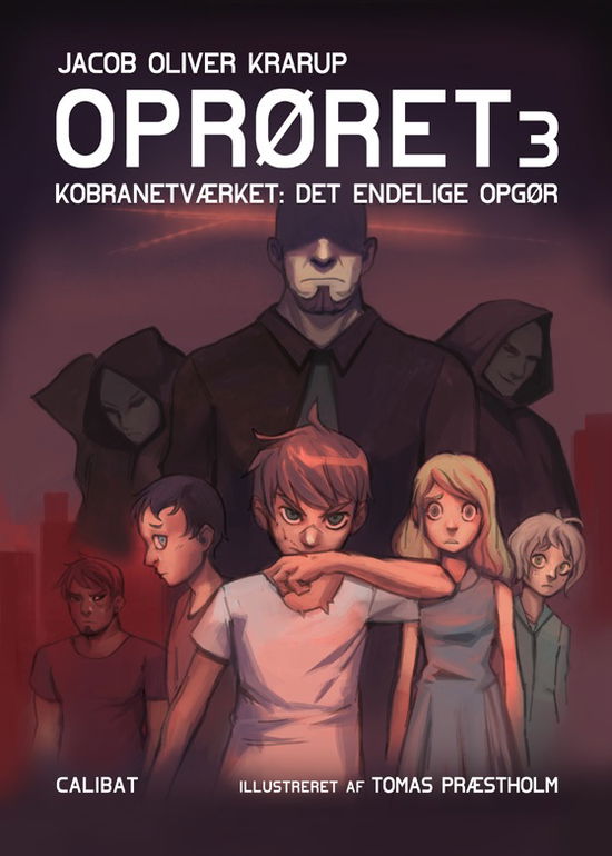 Cover for Jacob Oliver Krarup · Oprøret: Oprøret 3 (Innbunden bok) [1. utgave] (2018)