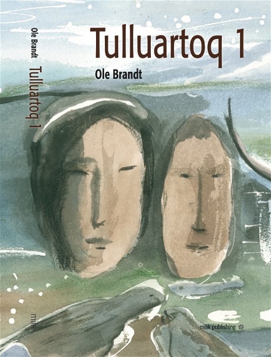 Cover for Ole Brandt · Tulluartoq 1 (Sewn Spine Book) [3.º edición] (2019)