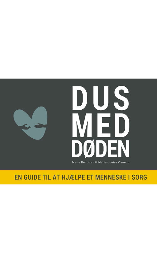 Dus med døden - Mette Bendixen & Marie-Louise Vianello - Bøger - EgoLibris - 9788793434868 - 25. september 2017