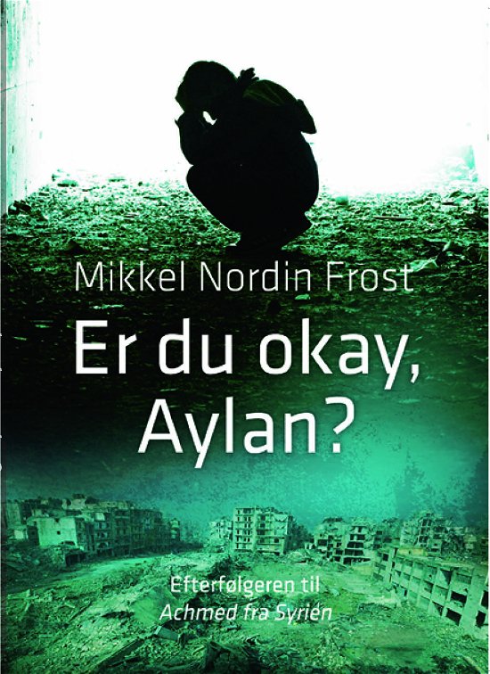 Cover for Mikkel Nordin Frost · Er du okay, Aylan? (Pocketbok) [1. utgave] (2018)