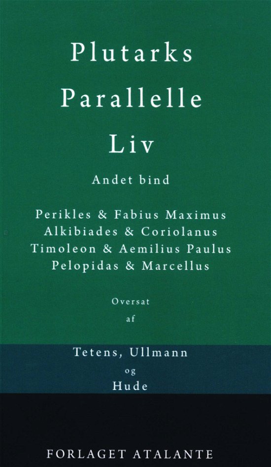 Cover for Plutark / overs. Tetens, Ullmann og Hude · Plutarks Parallelle Liv 2 (Sewn Spine Book) [1th edição] (2018)