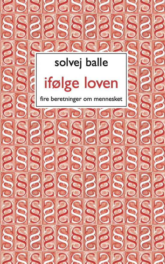 Ifølge loven - Solvej Balle - Books - Pelagraf - 9788797184868 - January 21, 2025