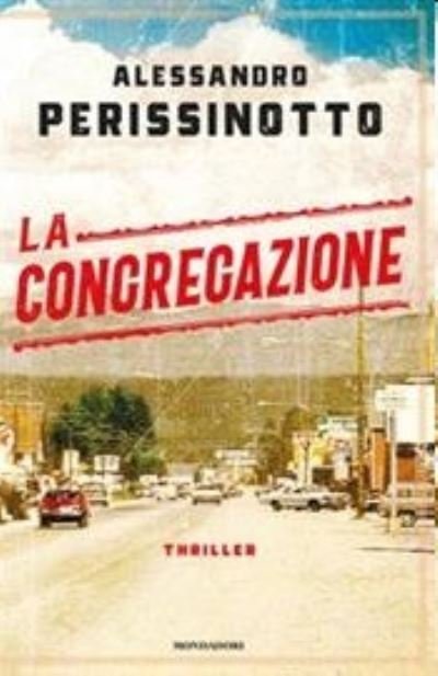 Cover for Alessandro Perissinotto · La congregazione (Hardcover bog) (2020)