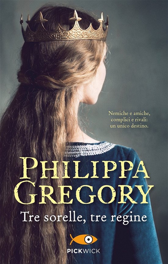 Cover for Philippa Gregory · Tre Sorelle, Tre Regine (Book)