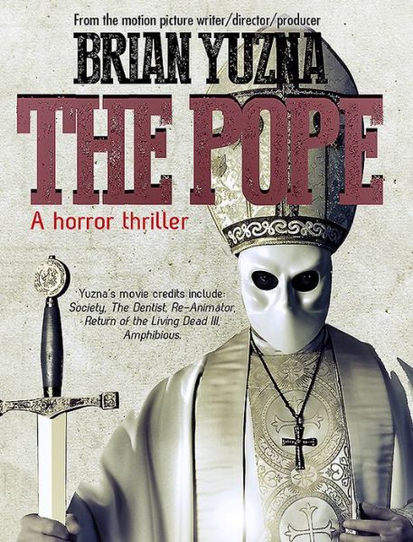 Cover for Brian Yuzna · The Pope: A Horror Thriller (Paperback Book) (2021)