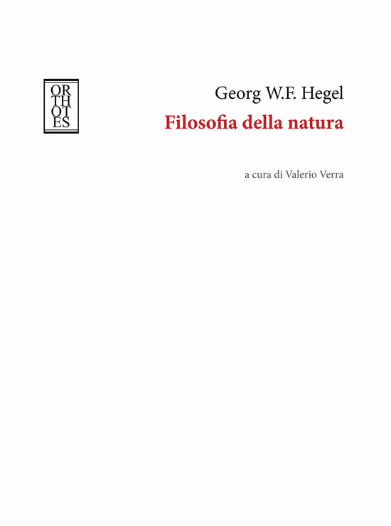 Filosofia Della Natura - Friedrich Hegel - Books -  - 9788893143868 - 