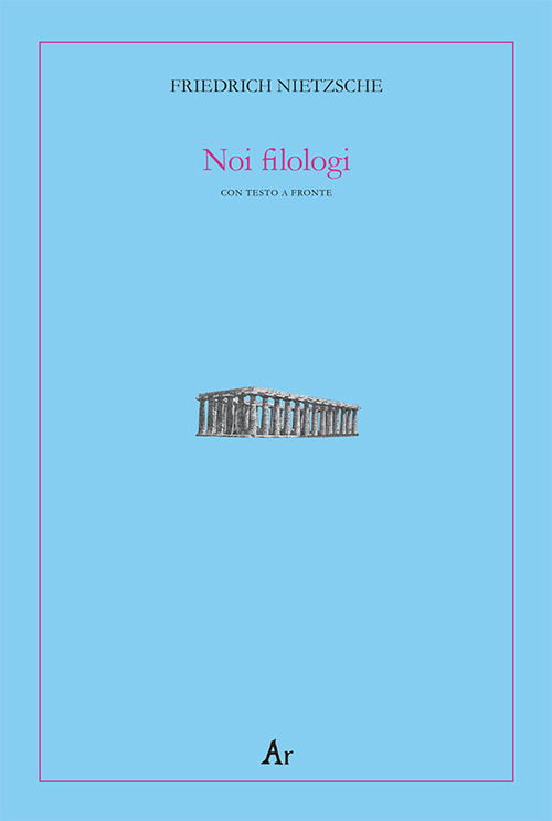 Cover for Friedrich Nietzsche · Noi Filologi. Testo Tedesco A Fronte (Book)