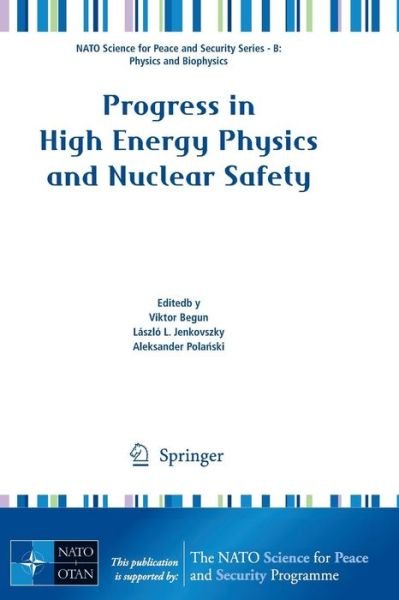 Cover for Viktor Begun · Progress in High Energy Physics and Nuclear Safety (Paperback Bog) [2009 edition] (2009)