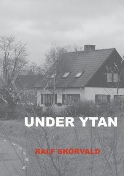 Cover for Skörvald · Under Ytan (Buch) (2018)