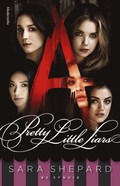 Cover for Sara Shepard · Pretty Little Liars: Pretty Little Liars. Syndig (Gebundesens Buch) (2017)