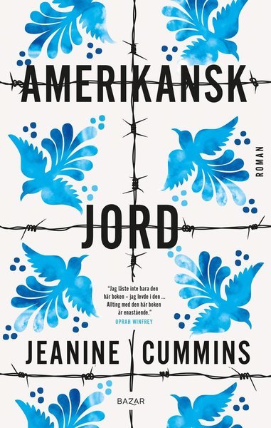 Amerikansk jord - Jeanine Cummins - Livres - Bazar Förlag - 9789180060868 - 13 janvier 2021