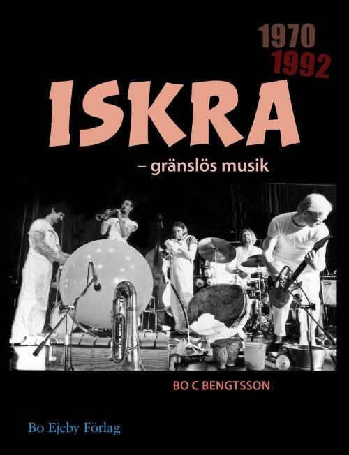 Cover for Bengtsson Bo C. · Iskra : gränslös musik (Hæftet bog) (2017)