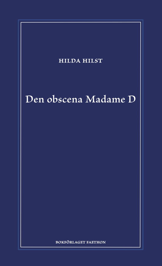 Cover for Hilda Hilst · Den obscena Madame D (Bound Book) (2024)