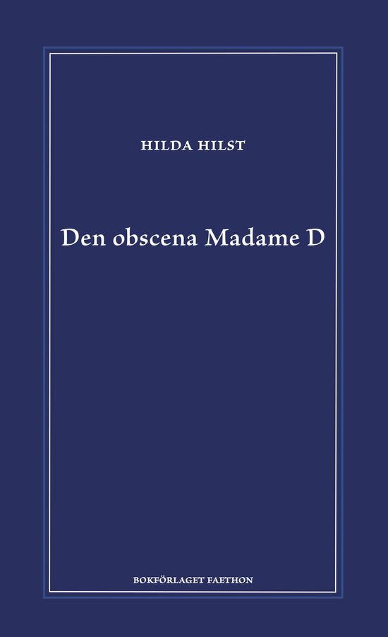 Cover for Hilda Hilst · Den obscena Madame D (Innbunden bok) (2024)